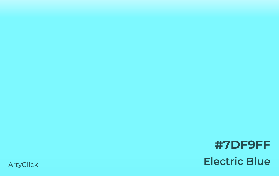 Electric Blue #7DF9FF