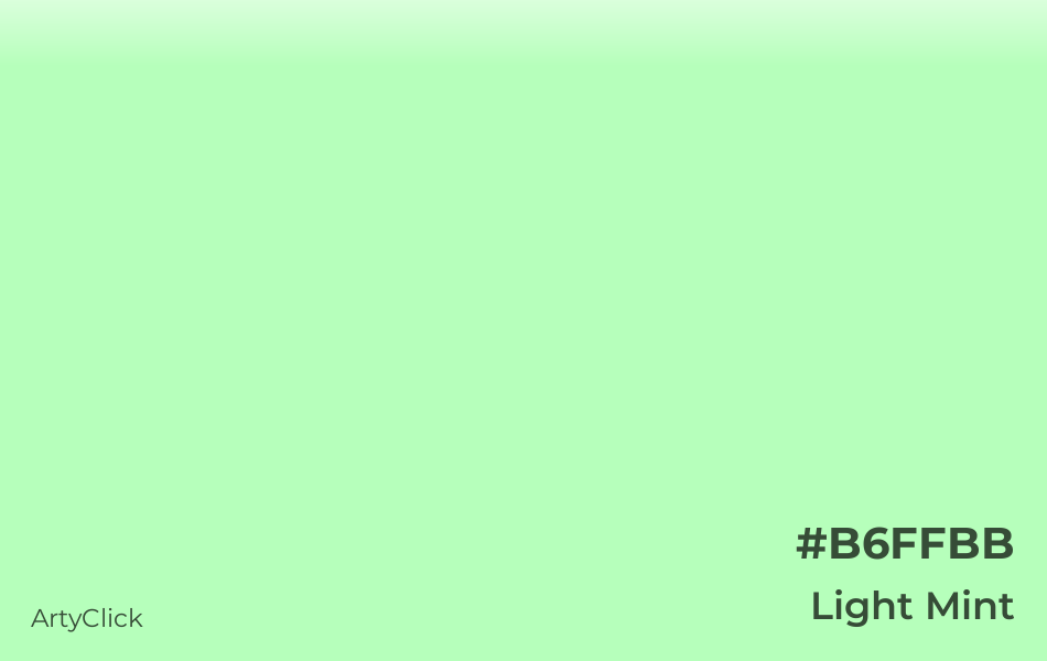 Light Mint #B6FFBB