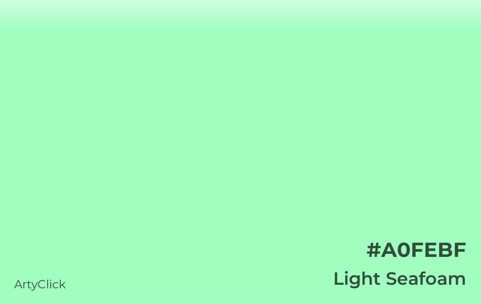 Light Seafoam #A0FEBF