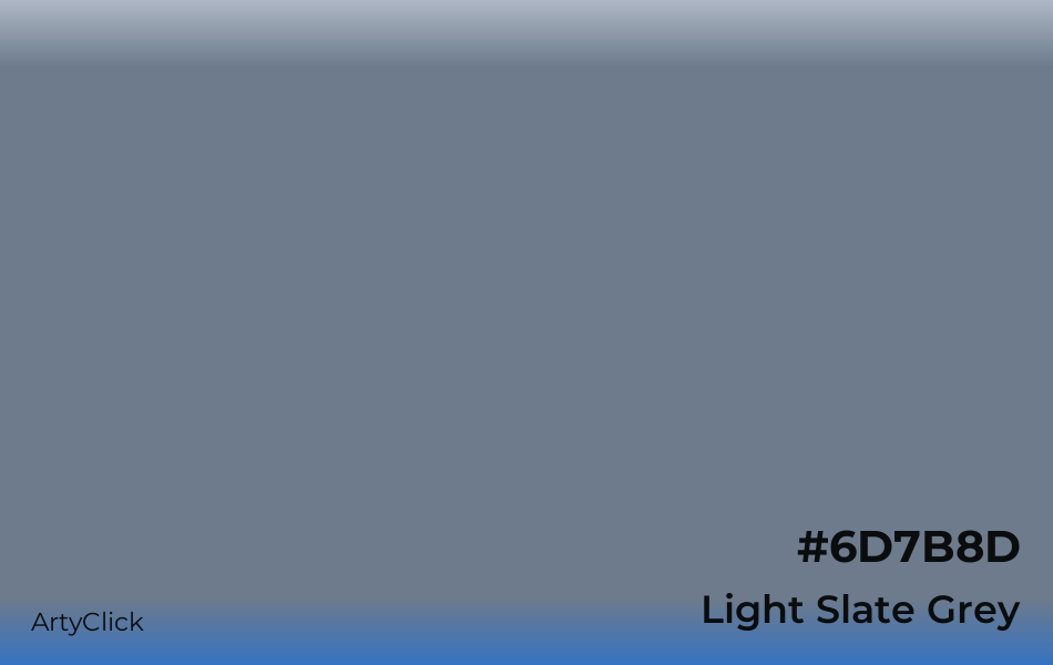 Light Slate Grey #6D7B8D