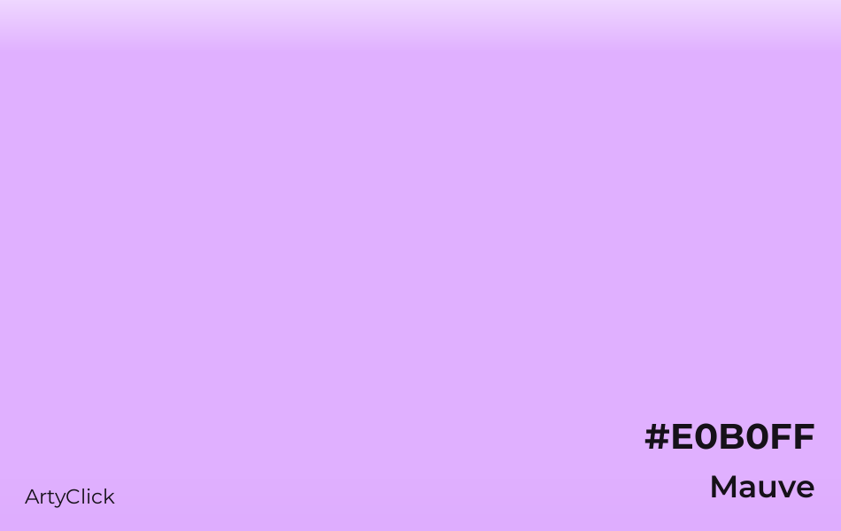 Mauve #E0B0FF