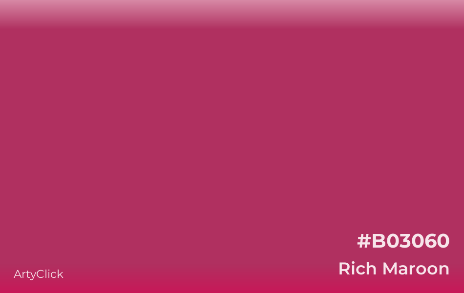 Rich Maroon #B03060